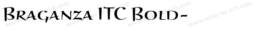 Braganza ITC Bold字体转换
